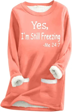 Yes,I'm Still -Me 24:7 Sherpa Lined Sweatshirt Women Faux Parka Warm Outerwear Letter Print Loungewear